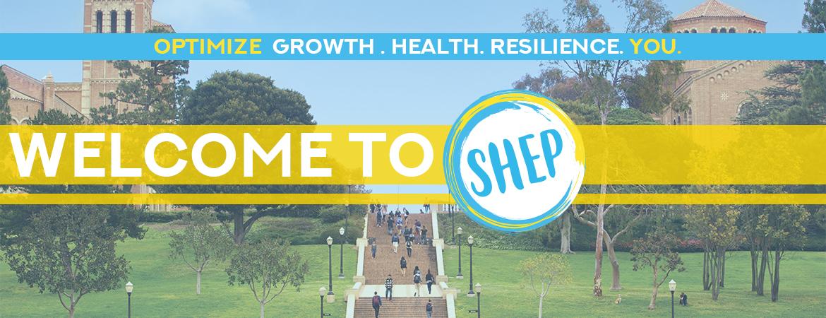 Welcome SHEP Flyer: Optimize Growth, Health, Resilience, You.